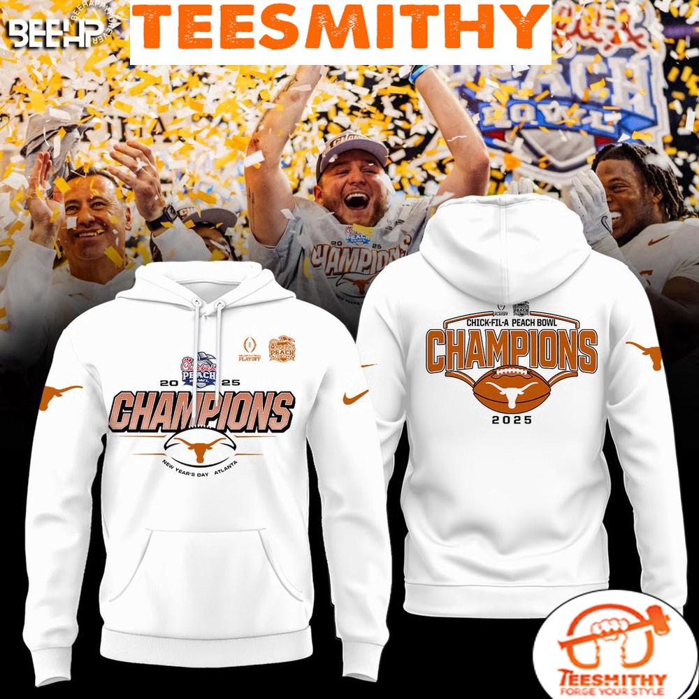 Texas Longhorn Chick-Fil-A Peach Bowl Champions 2025 New Edition For Fans Hoodie