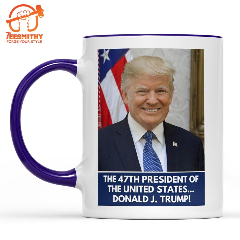 The 47th President Of The United States Mug