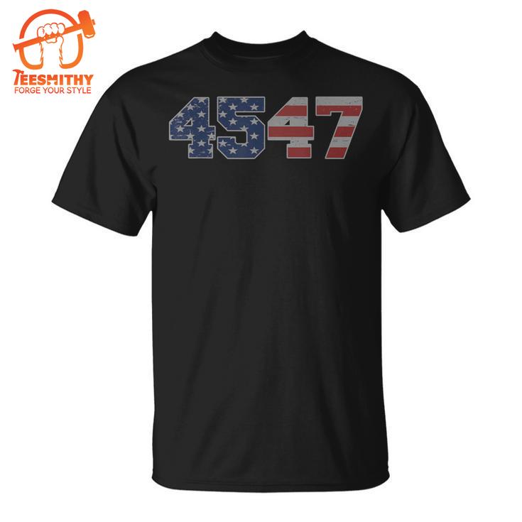 Trump 2024 45 47 American Flag T-Shirt