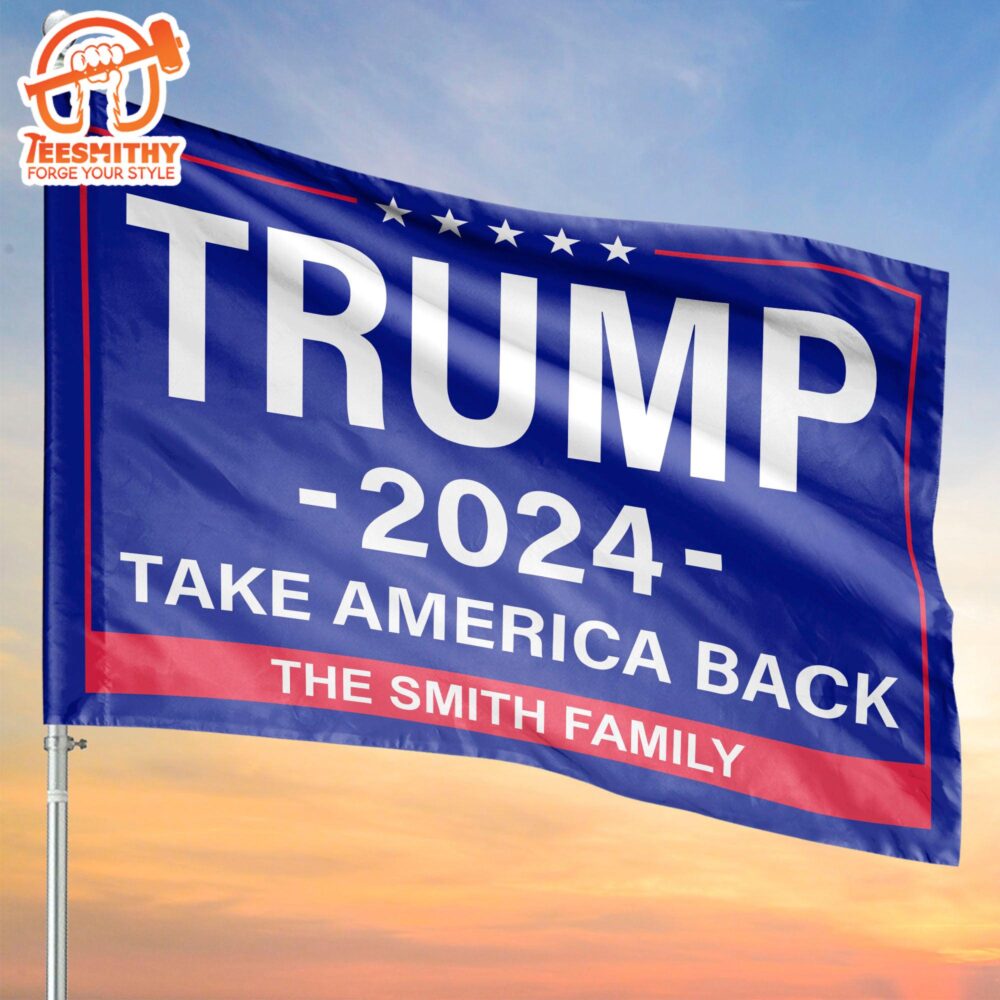 Trump 2024 Take America Back Donald Fan House Flag