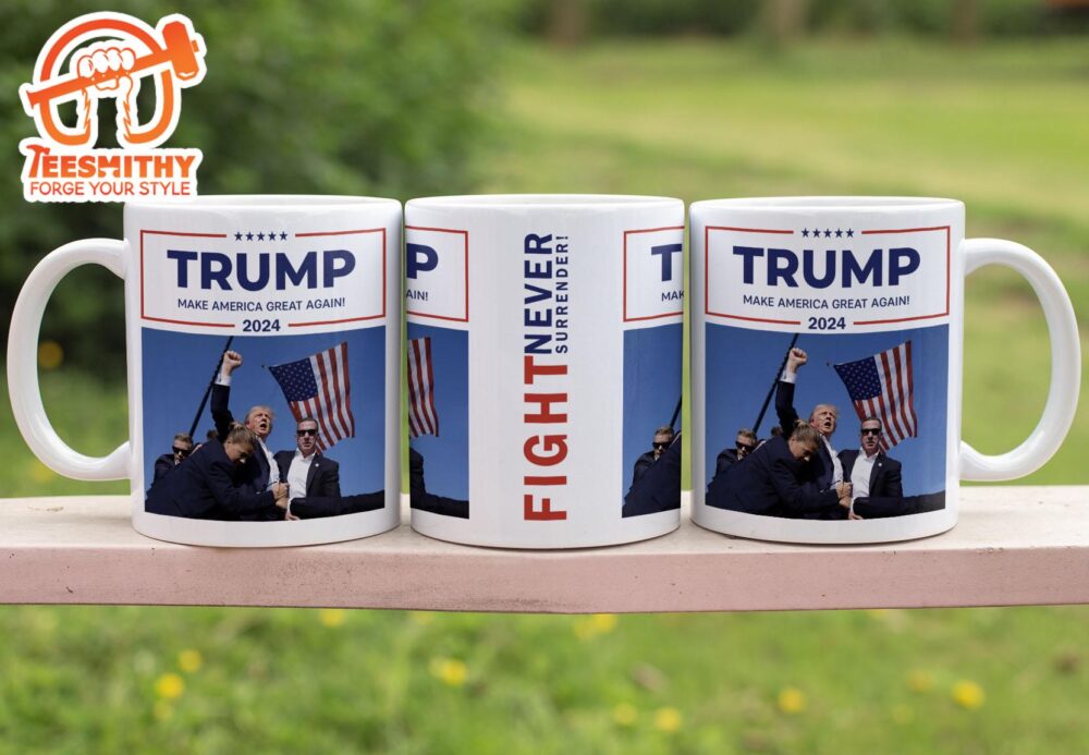 Trump Fight Never Surrender Coffee Mug