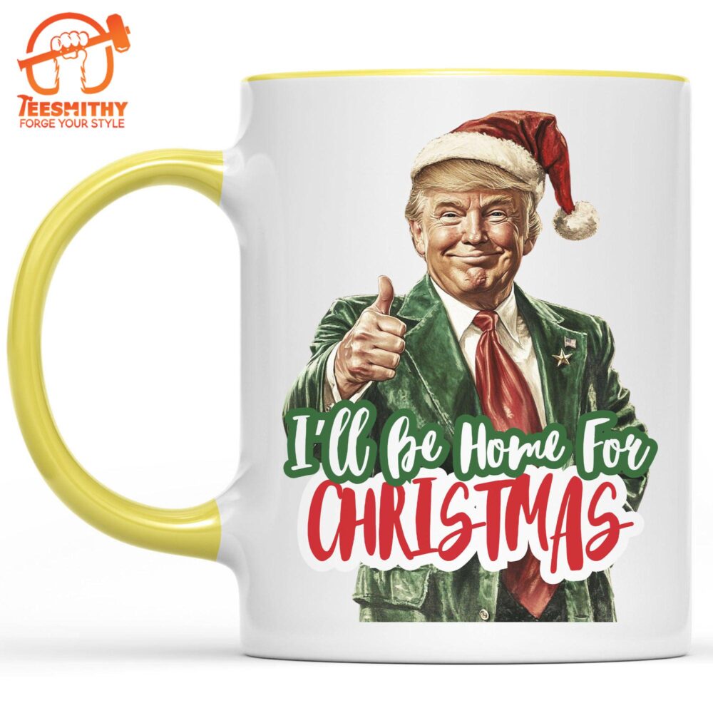 Trump I’ll Be Home For Christmas Mug