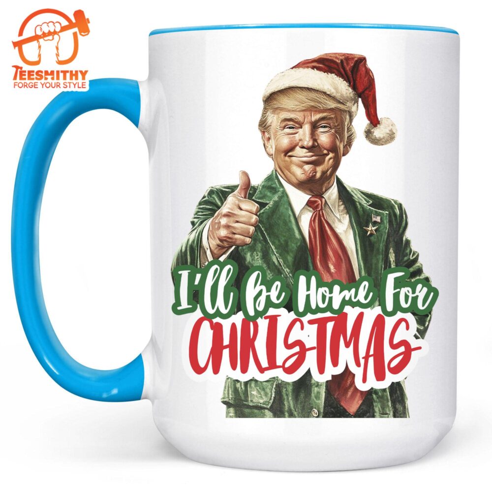 Trump I’ll Be Home For Christmas Mug