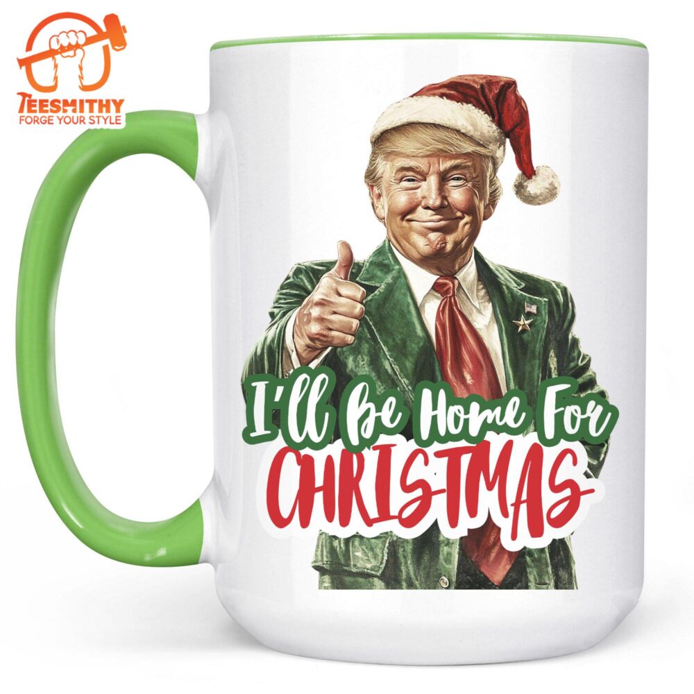 Trump I’ll Be Home For Christmas Mug