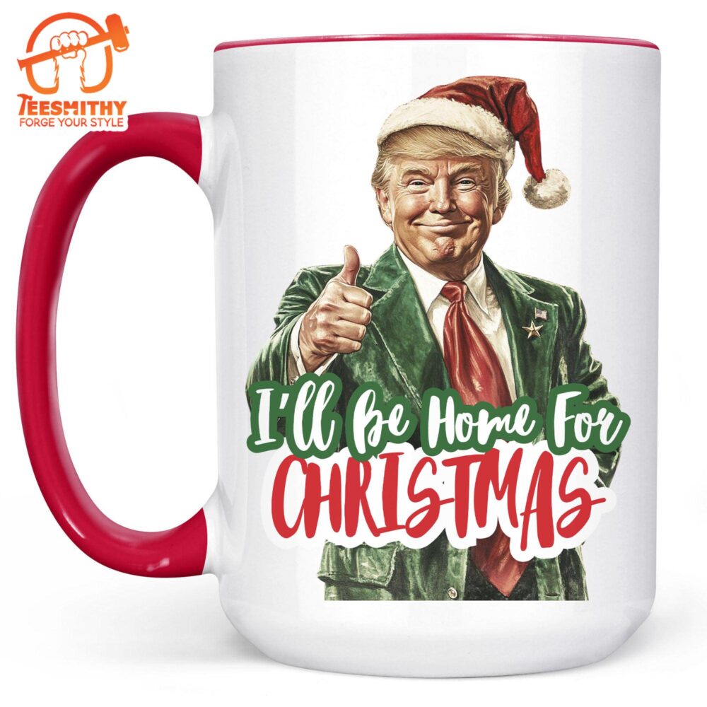 Trump I’ll Be Home For Christmas Mug