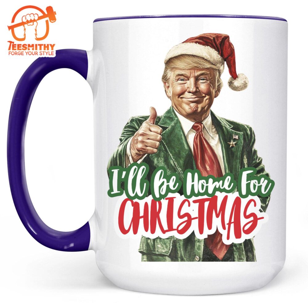 Trump I’ll Be Home For Christmas Mug