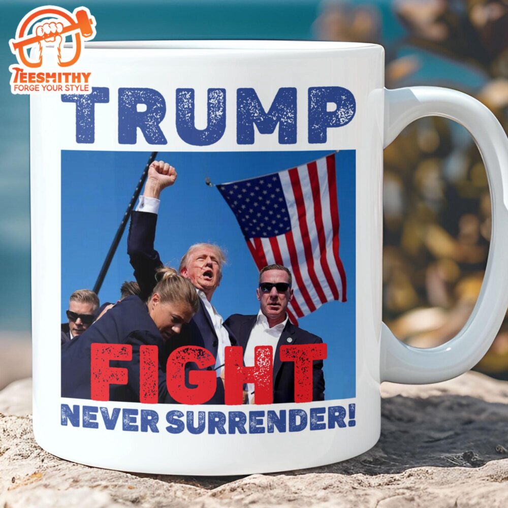 Trump Never Surrender Trump Fight 2024 Mug