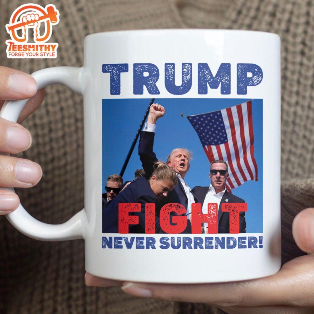 Trump Never Surrender Trump Fight 2024 Mug