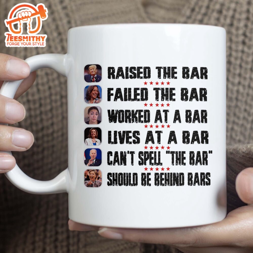 Trump Raised The Bar Harris Failed The Bar Mug