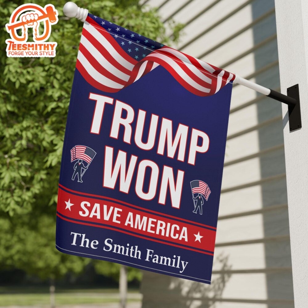 Trump Won Save America Donald Trump Garden Flag