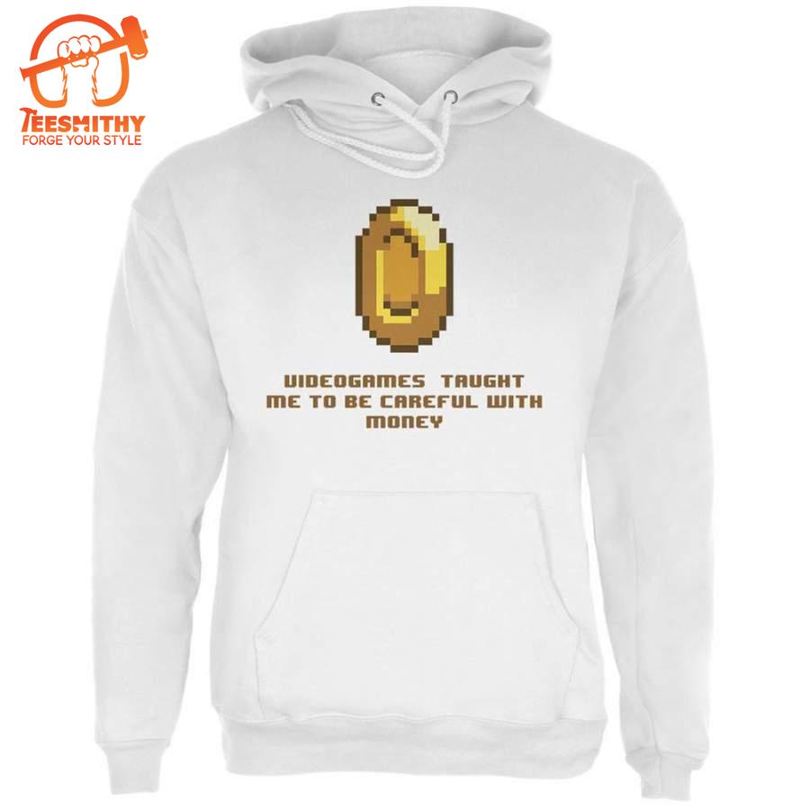 Video Games Careful With Money White Adult Hoodie