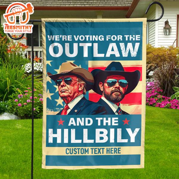 We’re Voting For The Outlaw And Hillbilly Flag