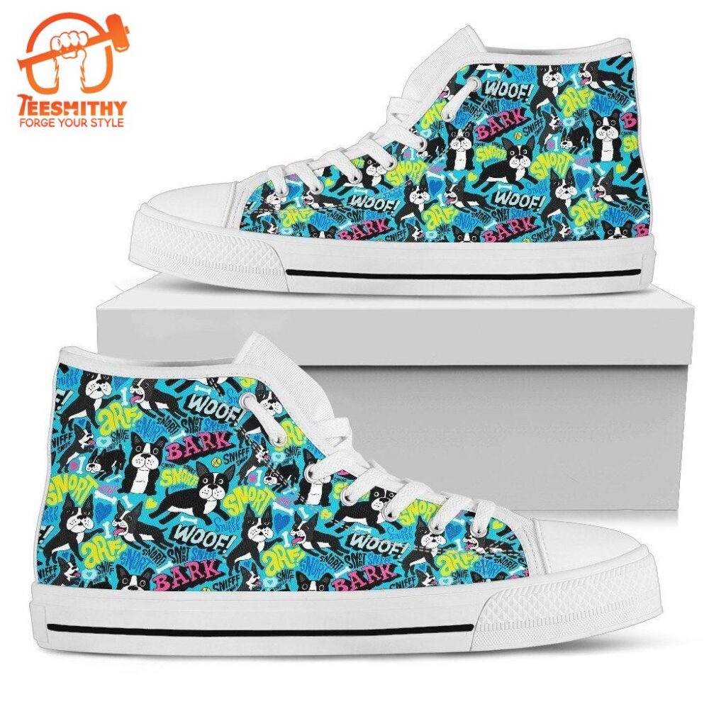 Woof Bark Boston Terrier Sneakers High Top For Women