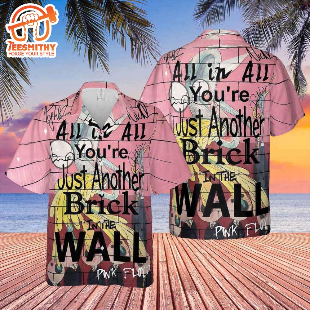 You Are Just Another Brick In The Wall Signature Pink Floyd Hawaiian Shirt